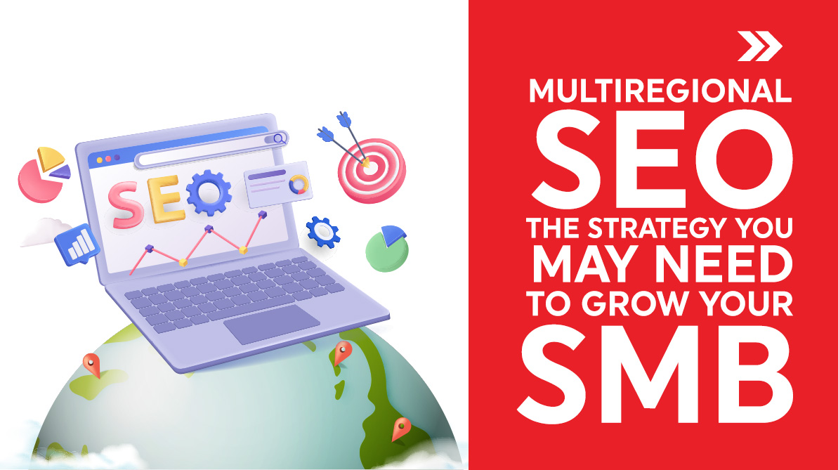 Multiregional SEO: The Strategy You May Need to Grow Your SMB