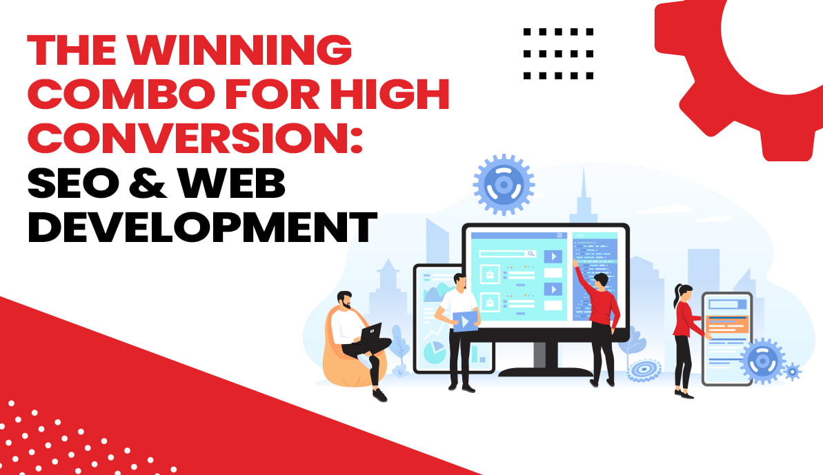 The Winning Combo For High Conversion: SEO & Web Development