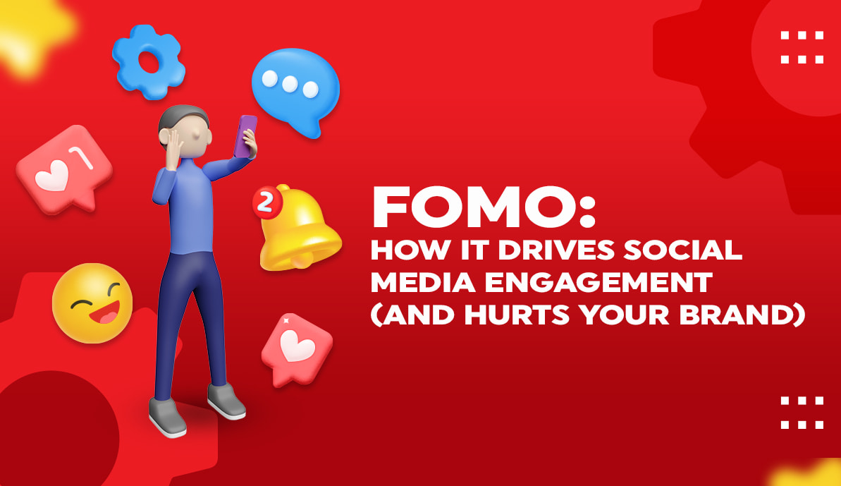 FOMO How It Drives Social Media Engagement (and Hurts Your Brand)