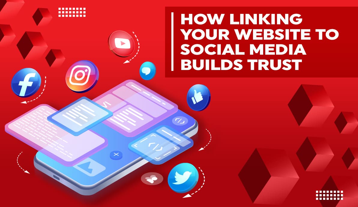 How Linking Your Website to Social Media Builds Trust