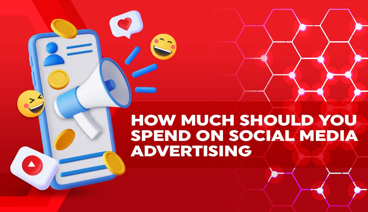 How Much Should You Spend on Social Media Advertising
