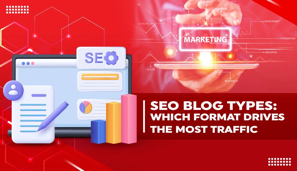 SEO Blog Types: Which Format Drives the Most Traffic