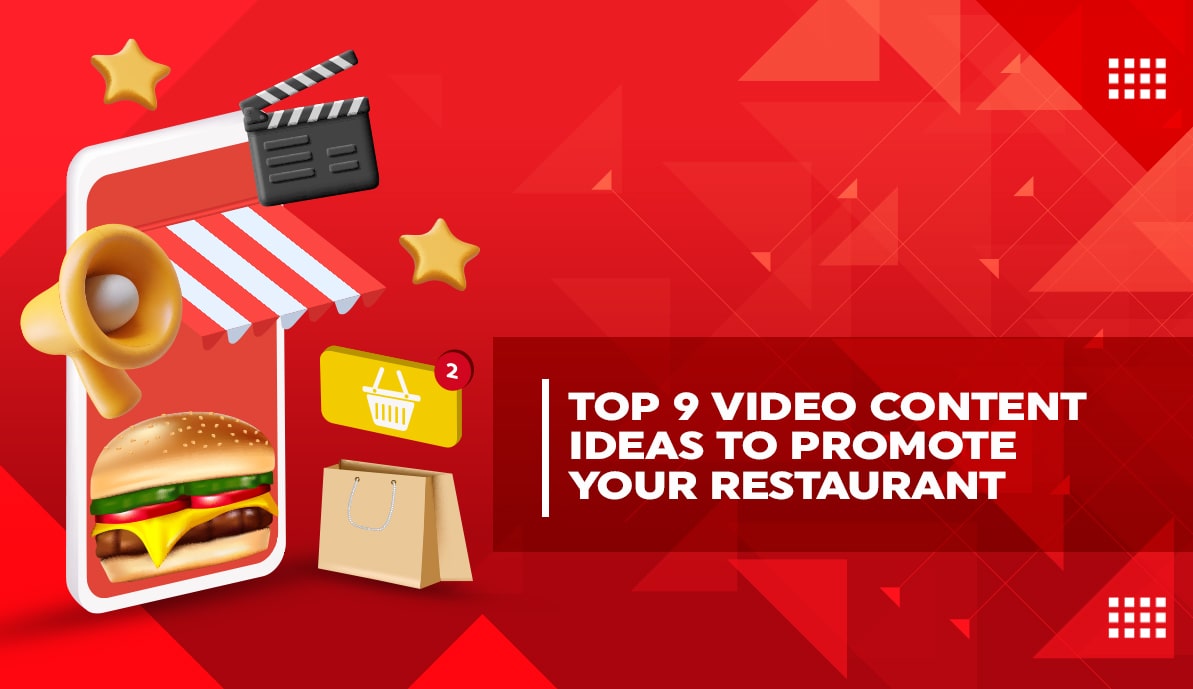 Top 9 Video Content Ideas to Promote Your Restaurant