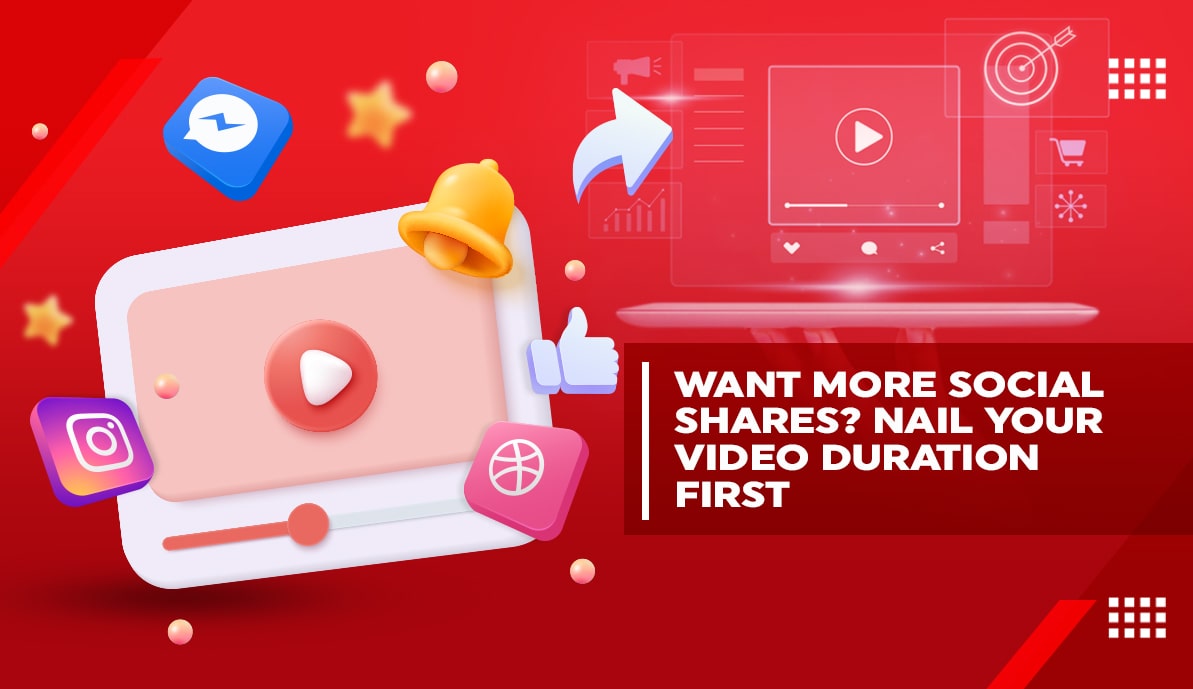 Want More Social Shares? Nail Your Video Duration First
