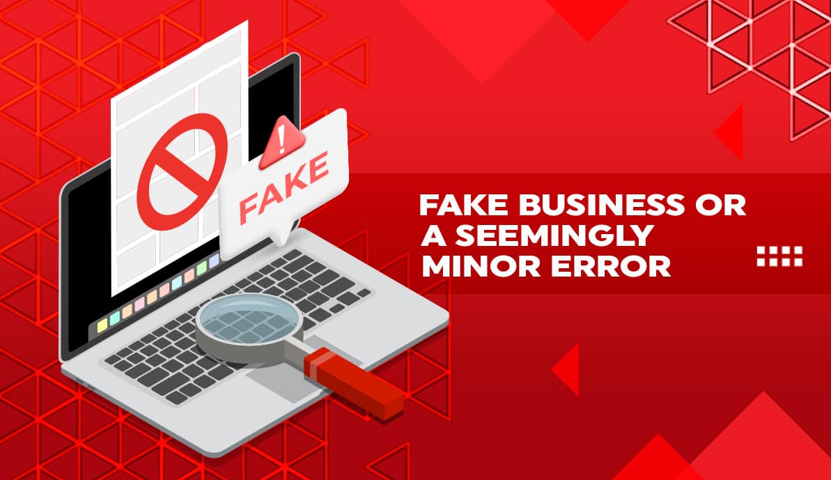Fake Business Or A Seemingly Minor Error?